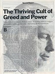 The Thriving Cult of Greed and Power.